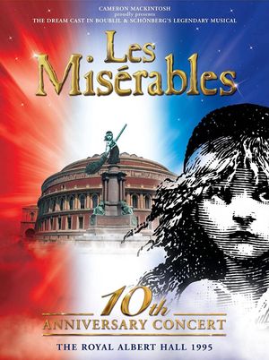 Les Misérables: 10th Anniversary Concert at the Royal Albert Hall's poster image