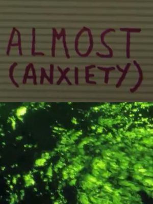 Almost (Anxiety)'s poster