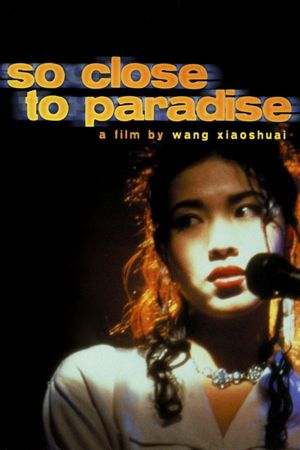 So Close to Paradise's poster