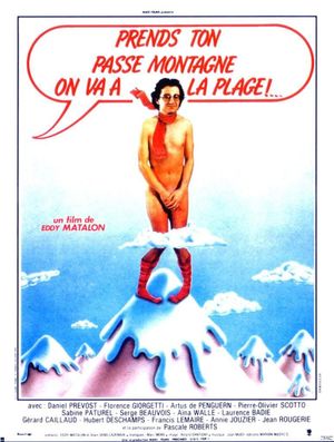 Prends ton passe-montagne, on va à la plage's poster