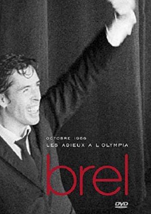 Jacques Brel - Les Adieux à l'Olympia's poster