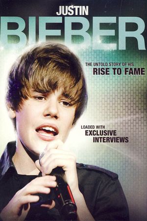 Justin Bieber: Rise to Fame's poster