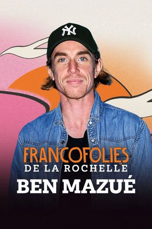 Ben Mazué aux Francofolies 2025's poster