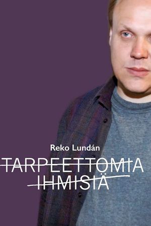 Tarpeettomia ihmisiä's poster
