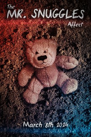 The Mr. Snuggles Effect's poster