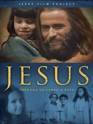 The Story of Jesus Through the Eyes of Children's poster