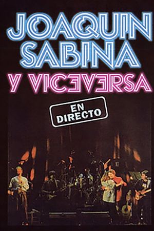 Joaquin Sabina y Viceversa - En Directo's poster