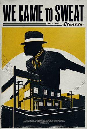 We Came To Sweat: The Legend Of Starlite's poster image