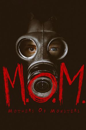 M.O.M. Mothers of Monsters's poster