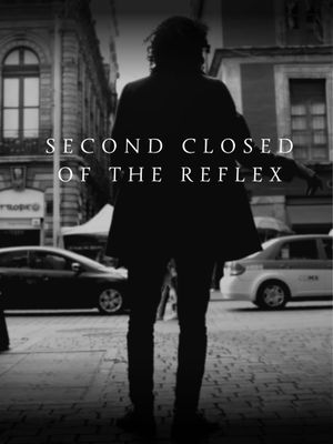 Second Closed of the Reflex's poster