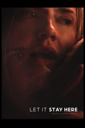 Let It Stay Here's poster
