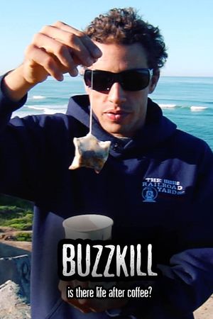 Buzzkill: Is There Life After Coffee?'s poster