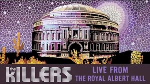 The Killers: Live From The Royal Albert Hall's poster