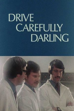 Drive Carefully, Darling's poster