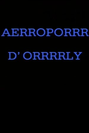 Aérroporrr d'Orrrrly's poster