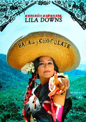 Lila Downs - Balas y Chocolate's poster