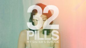 32 Pills: My Sister's Suicide's poster