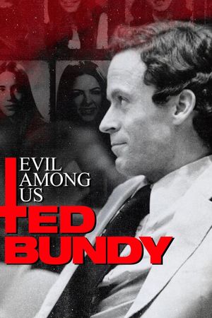 Evil Among Us: Ted Bundy's poster