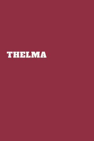 Thelma's poster