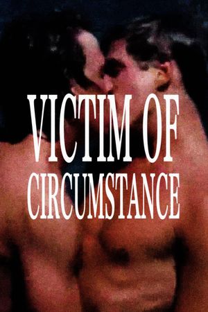 Victim of Circumstance's poster