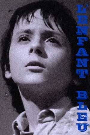L'enfant bleu's poster