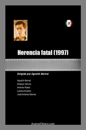 Herencia fatal's poster