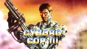 Cyborg Cop III's poster