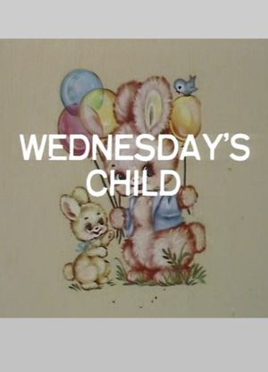 Wednesday's Child's poster