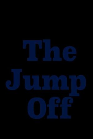 The Jump Off's poster