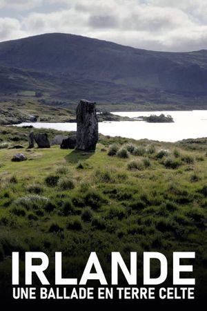 Irlande, une balade en terre celte's poster image