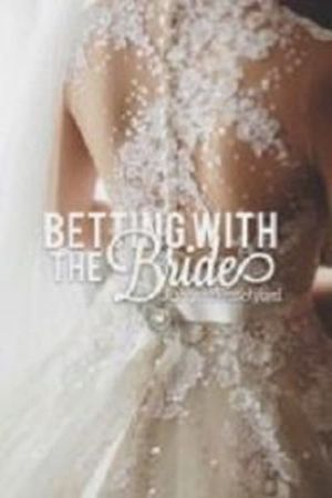 Betting on the Bride's poster