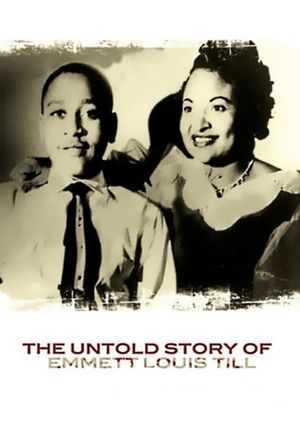 The Untold Story of Emmett Louis Till's poster image