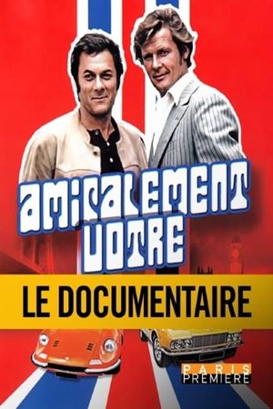 Amicalement vôtre : Hollywood au service de sa Majesté's poster