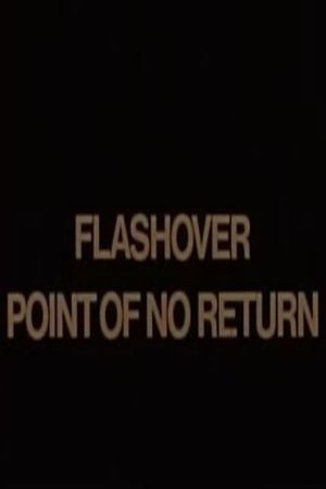 Flashover: Point of No Return's poster