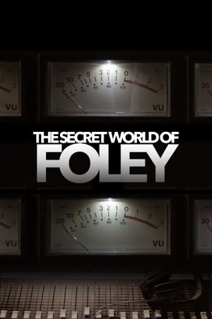 The Secret World of Foley's poster image