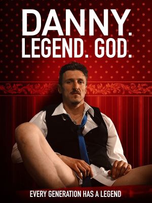 Danny. Legend. God.'s poster