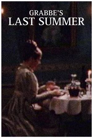 Grabbe's Last Summer's poster