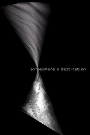 Somewhere a Destination's poster