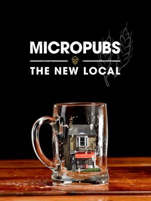 Micropubs: The New Local's poster
