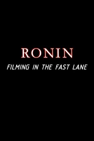 Ronin: Filming in the Fast Lane's poster