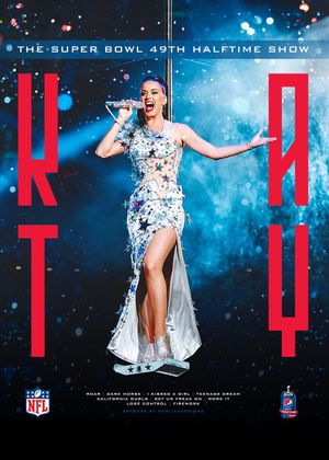 Katy Perry - Pepsi Super Bowl XLIX Halftime Show's poster