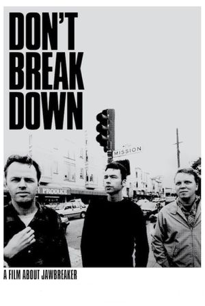 Don't Break Down: A Film About Jawbreaker's poster