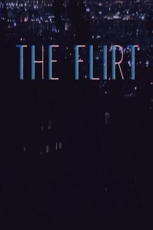 The Flirt's poster