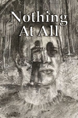 Nothing At All's poster