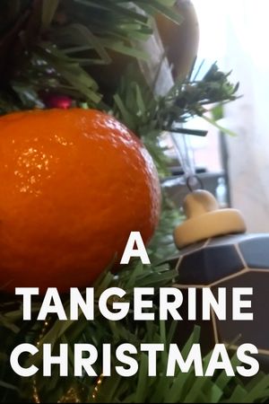 A Tangerine Christmas's poster