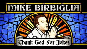 Mike Birbiglia: Thank God for Jokes's poster