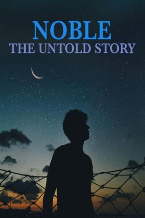 Noble: The Untold Story's poster