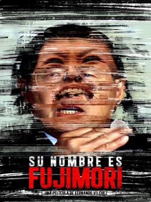 Su nombre es Fujimori's poster