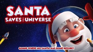 Santa Saves the Universe's poster