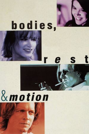 Bodies, Rest & Motion's poster